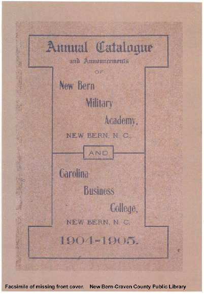 1904 New Bern Military Academy Booklet 1904 New Bern Military Academy Booklet