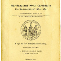 Maryland and North Carolina in the Campaign of 1780-1781 With A Preliminary Notice of the Earlier Battles of the Revolution, In Which the Troops of the Two States Won Distinction